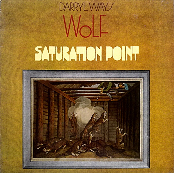 Way Darryl's Wolf — Saturation Point