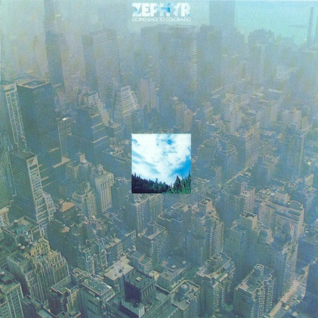 Zephyr — Going Back To Colorado