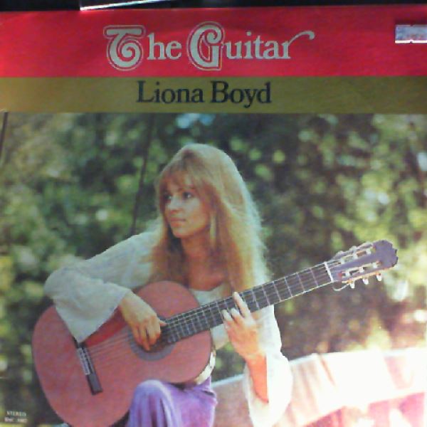 Boyd Liona — Guitar: Works By Spanish And South American Composers; Works By German, Italian And French Composers