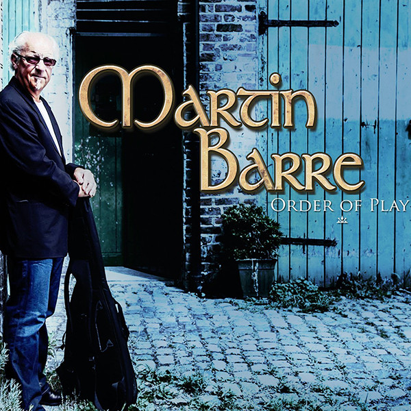 Barre Martin (Jethro Tull) — Order Of Play