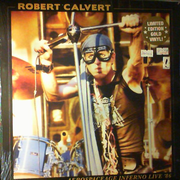 Calvert Robert (Hawkwind) — Aerospaceage Inferno Live '86