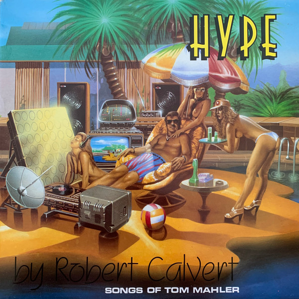 Calvert Robert (Hawkwind) — Hype