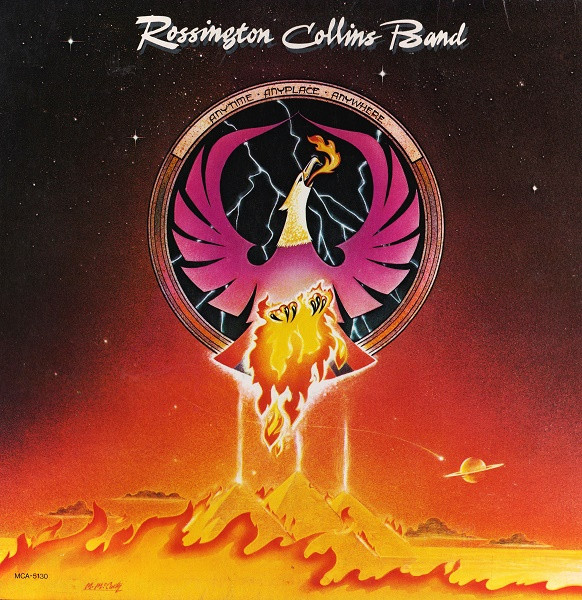Collins Rossington Band — Anytime. Anyplace. Anywhere