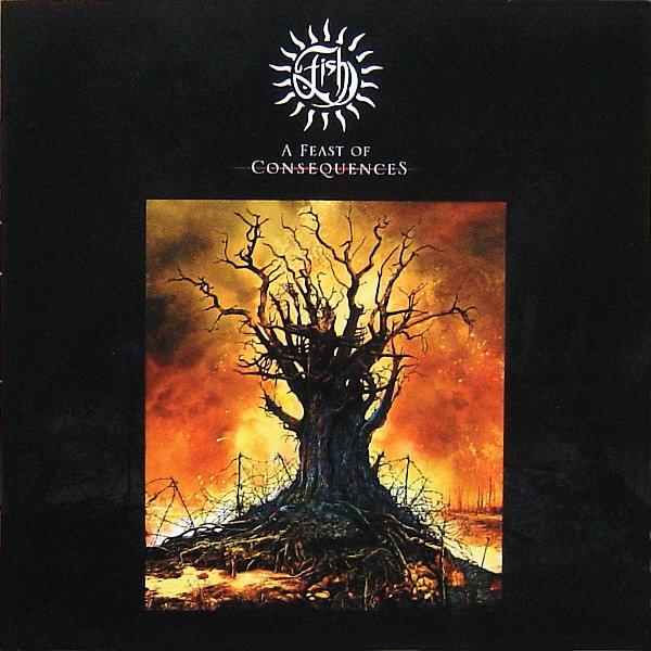 Fish (Marillion) — A Feast Of Consequences