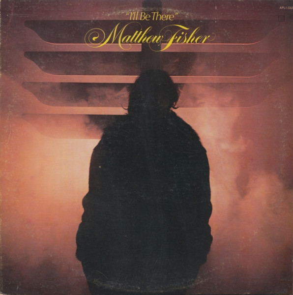 Fisher Matthew (Procol Harum) — I'll Be There