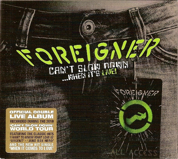 Foreigner — Can't Slow Down...When It's Live!