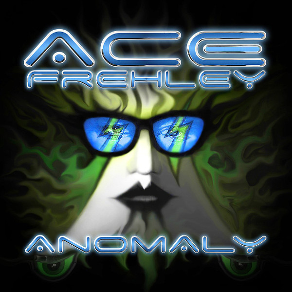 Frehley Ace (Kiss) — Anomaly
