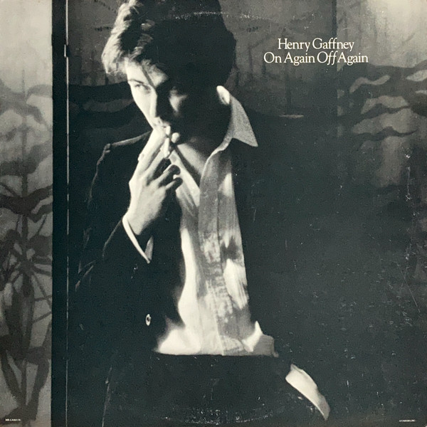 Gaffney Henry — On Again Off Again