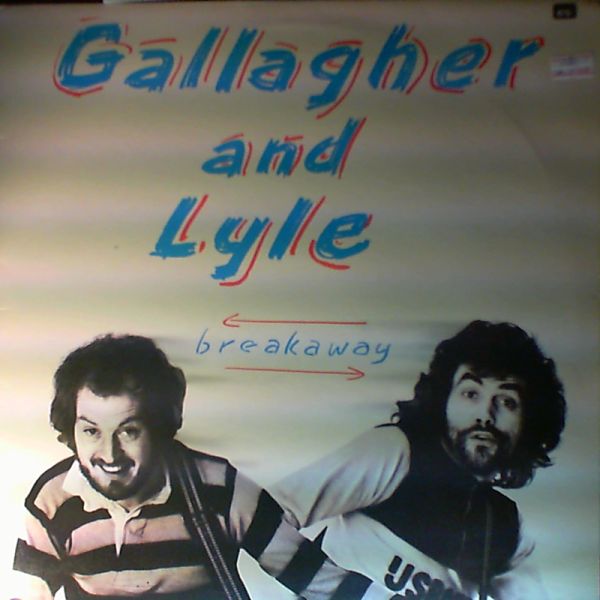 Gallagher & Lyle — Bteakaway