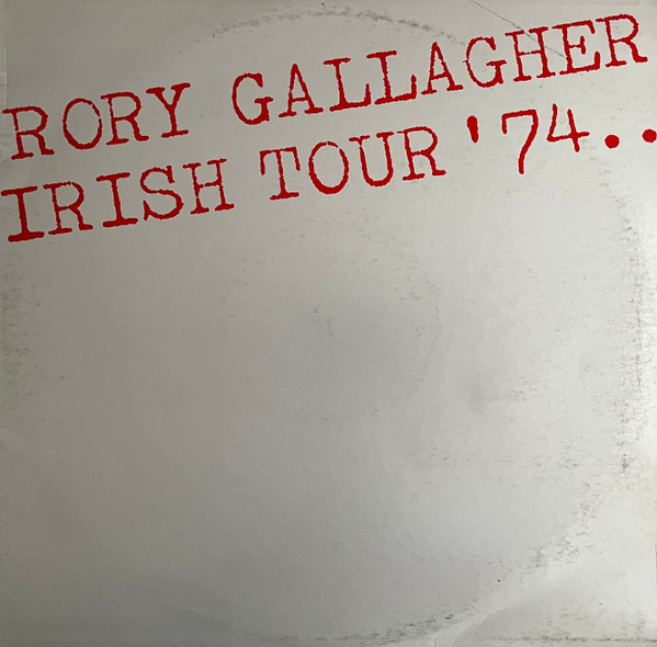 Gallagher Rory — Irish Tour '74