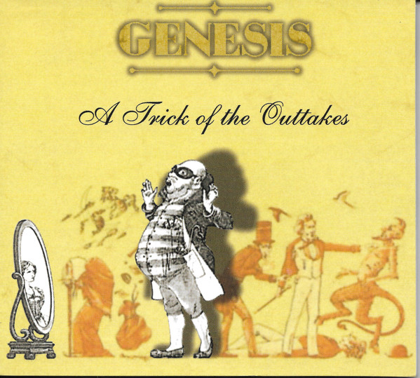 Genesis — A Trick Of The Tail - Outtakes