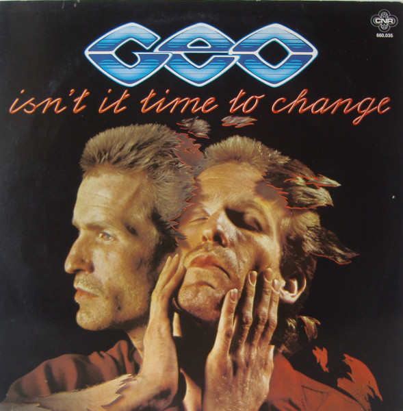 Geo (Hollestelle Jan - Autopilot, Renee, Spin, Tower; Ton op 't Hof - Rainbow Train, Sandy Coast, Jumping Jewels; Sell Mac - Swinging Soul Machine; Vink Paul - Machine) — Isn't It Time To Change