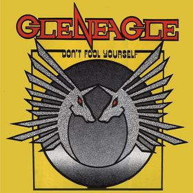 Gleneagle — Don`t fool yourself