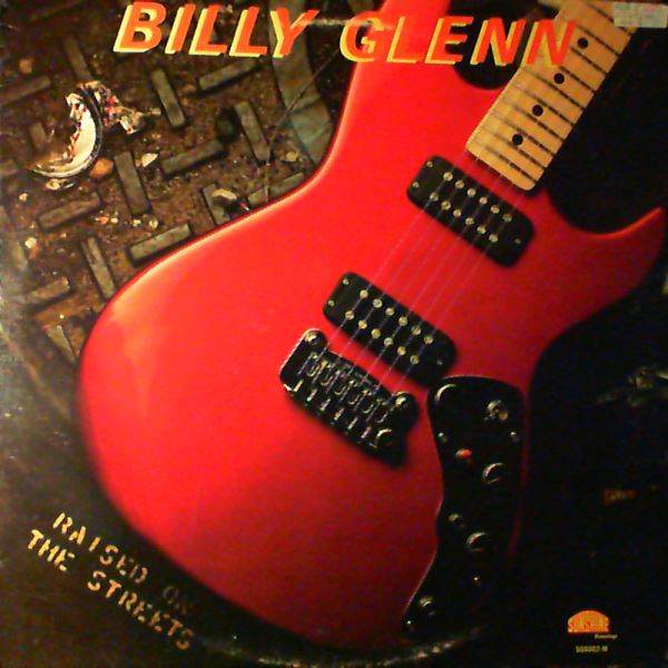 Glenn Billy — Raised On The Streets