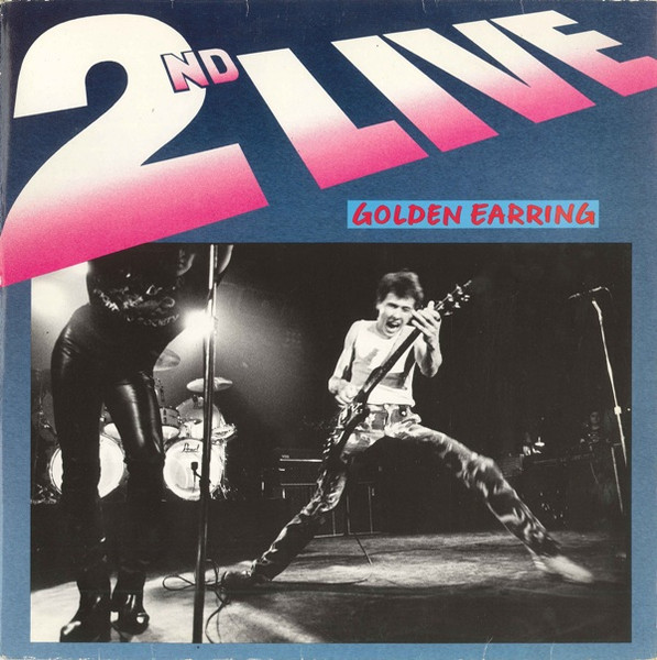 Golden Earring — 2nd Live