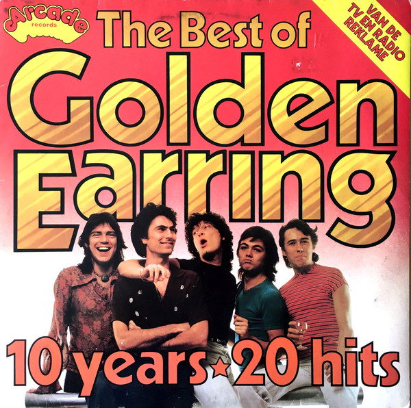 Golden Earring — Best Of Golden Earring 10 Years 20 Hits