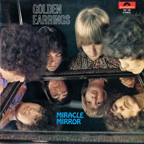 Golden Earring — Miracle Mirror