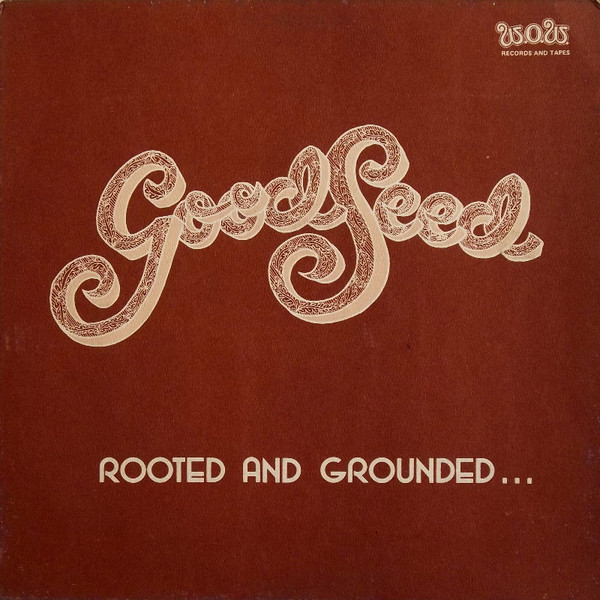Good Seed — Rooted And Grounded