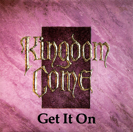 Kingdom Come — Get It On
