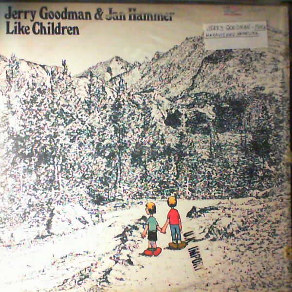 Jerry Goodman / Jan Hammer — Like Children