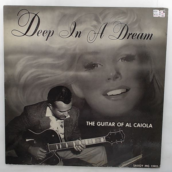 Caiola Al — Deep In A Dream - The Guitar Of Caiola Al