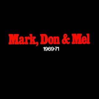 Grand Funk — Mark,Don & Mel 1969-1971