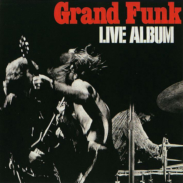 Grand Funk Railroad — Live Album