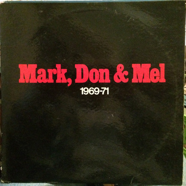 Grand Funk Railroad — Mark, Don & Mel 1969-71