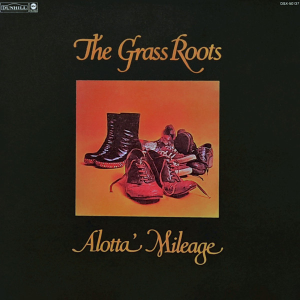 Grass Roots — Alotta Mileage