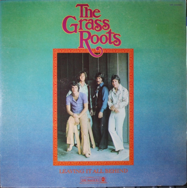 Grass Roots — Leaving It All Behind