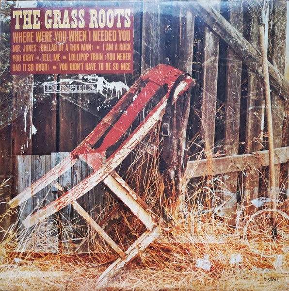 Grass Roots — Where Were You When I Needed You