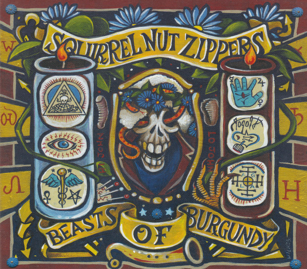 Squirrel Nut Zippers — Beasts Of Burgundy