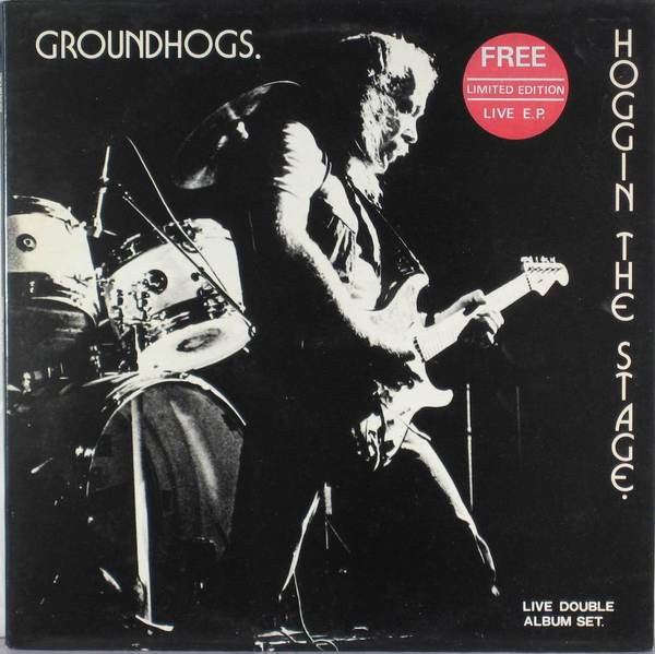 Groundhogs — Hoggin The Stage