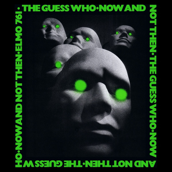 Guess Who — Now and not then