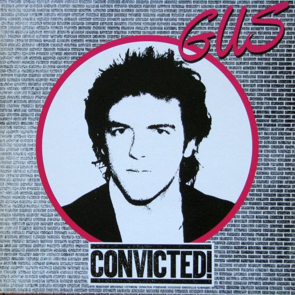 Gus — Convicted!