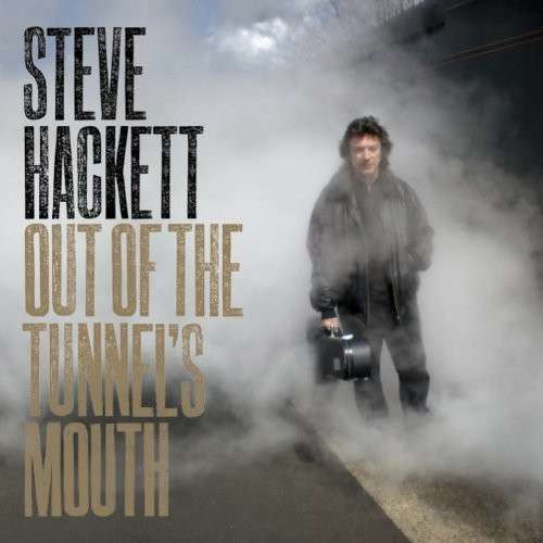 Hackett Steve — Out Of The Tunnel's Mouth