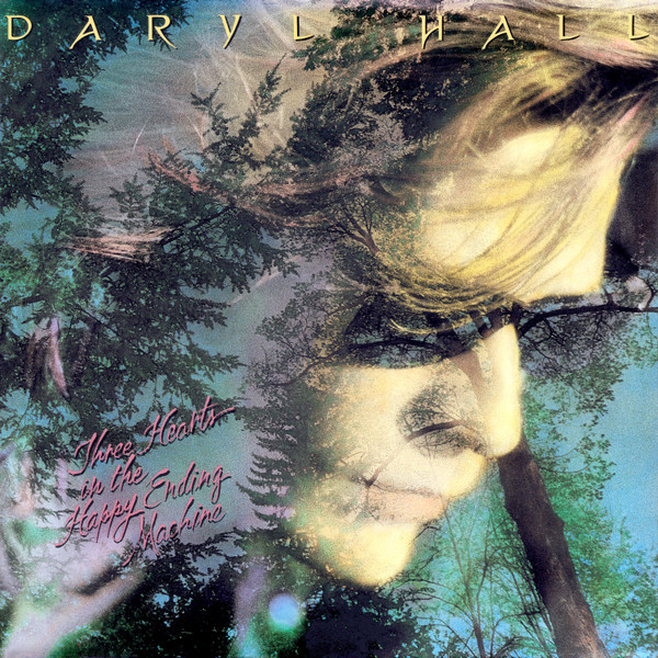 Hall Daryl — Three Hearts In The Happy Ending Machine