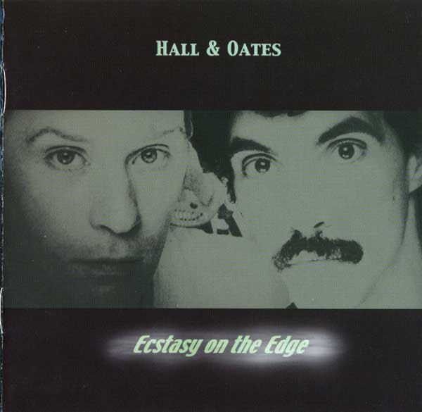 Hall Daryl & Oates John — Ecstasy On The Edge