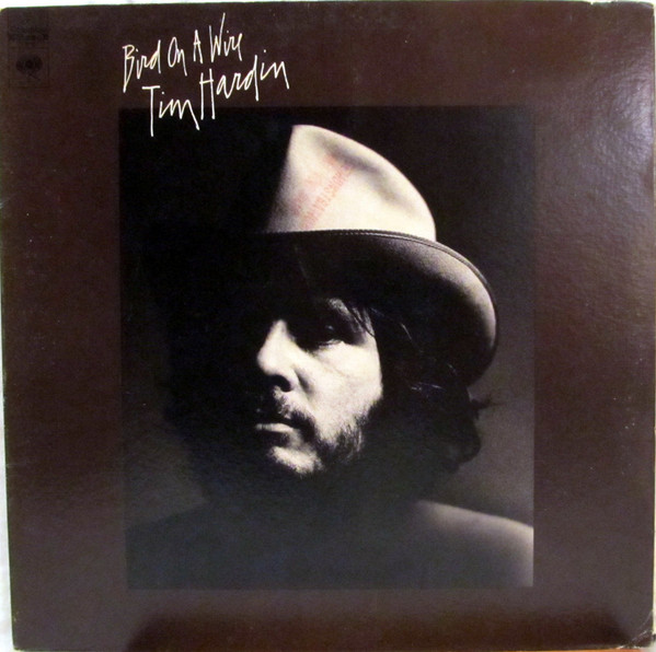 Hardin Tim — Bird On A Wire