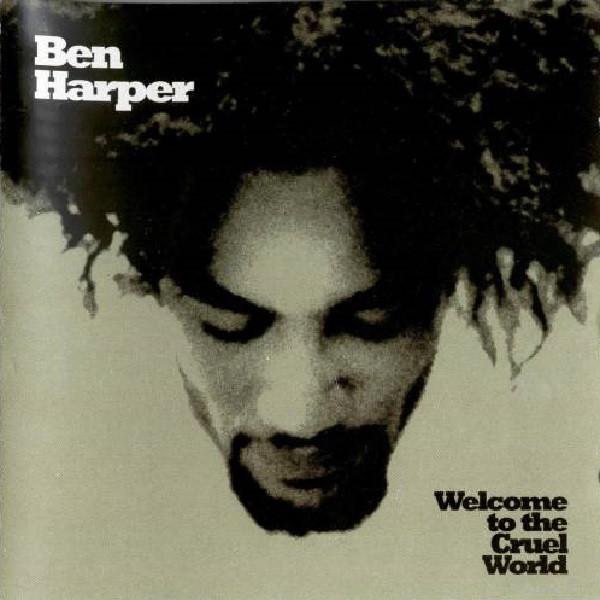 Harper Ben — Welcome To The Cruel World
