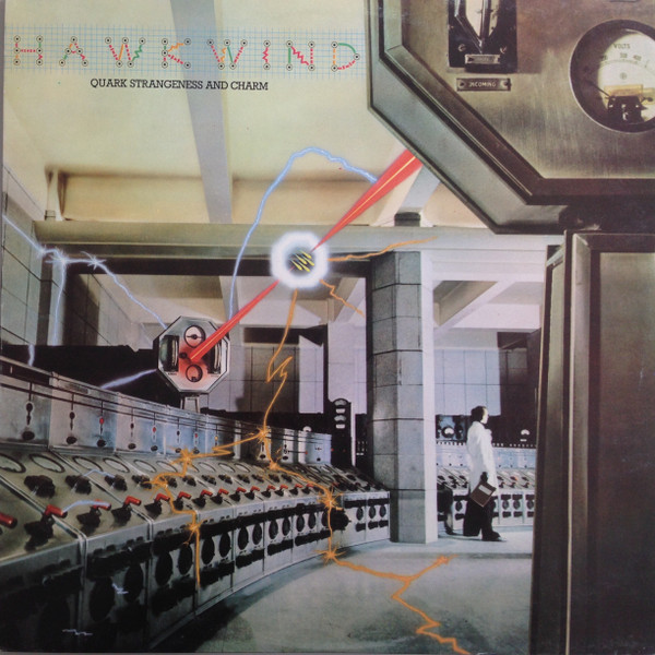 Hawkwind — Quark, Strangeness And Charm