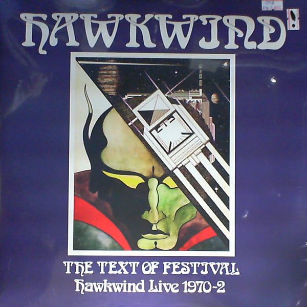 Hawkwind — Text Of Festival - Hawkwind Live 1970-72