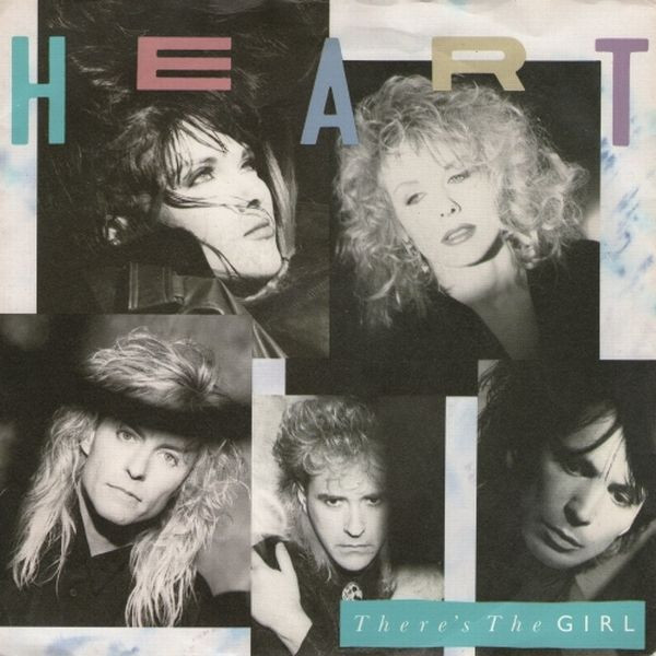 Heart — There`s The Girl