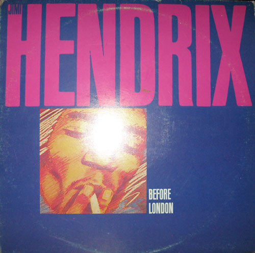 Hendrix Jimi — Before London
