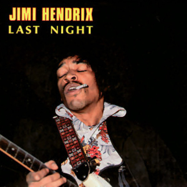Hendrix Jimi — Last Night