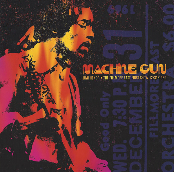 Jimi Hendrix — Machine Gun: The Fillmore East First Show 12/31/1969