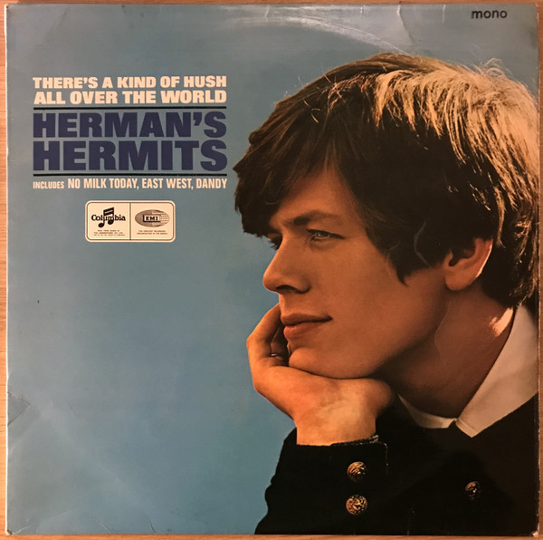 Herman's Hermits — There's A Kind Of Hush All Over The World