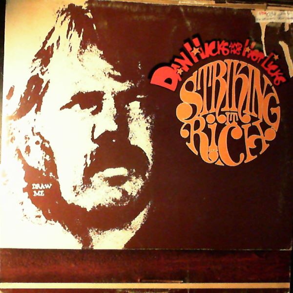Hicks Dan — striking it rich
