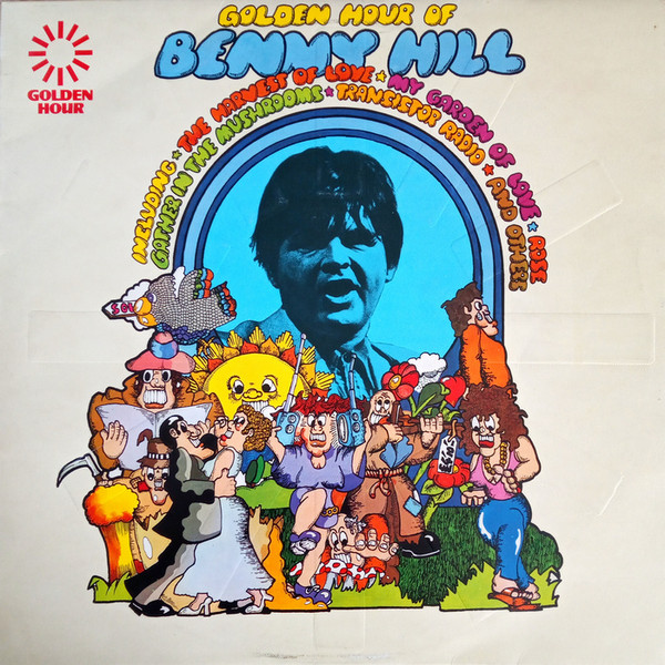 Hill Benny — Golden Hour Of Benny Hill