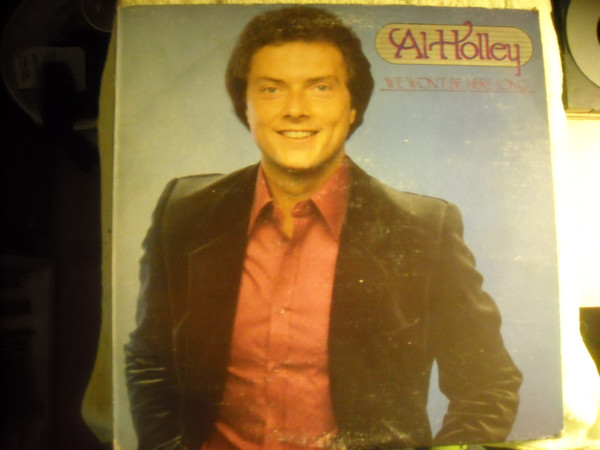 Al Holley — We Won't Be Here Long